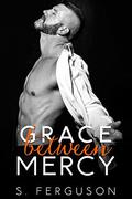 Grace Between Mercy by Wander Aguiar