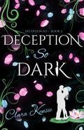 Deception So Dark (Deception So #2) by Clara Kensie