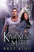 Karma's Mate (The Perfect Mate #3) by Brey King