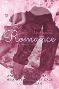 An Unexpected Romance: A Valentine's Anthology by Melody Dawn