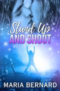 Stand Up And Shout (Stick Shift Lips #7) by Maria Bernard