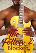 The Follow 2: Blocked (The Follow #2) by Eliza David