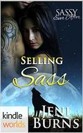 Sassy Ever After: Selling Sass (Sheel #2) by Jeni Burns