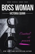 Boss Woman by Victoria Quinn