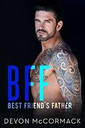 BFF: Best Friend's Father by Devon McCormack