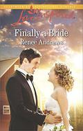 Finally a Bride (Willow's Haven #4) by Renee Andrews