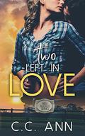 Two Left In Love (Bell Buckle #2) by C.C. Ann