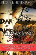 Yellowstone Love Notes: Yellowstone Romance Series Valentine's Short Story by Peggy L. Henderson