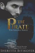 The Pirate (The Legacy #5) by Sheritta Bitikofer