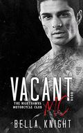 Vacant MC (The Nighthawks MC #11) by Bella Knight