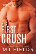 His First Crush by M.J. Fields