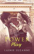 Power Play: 39 Juniper Court  (The Juniper Court Series) by Lainie Suzanne