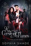 A Curse of Flames (Fae Academy #2) by Sophia Shade