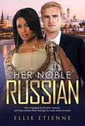 Her Noble Russian (BWWM Romance #1) by Tineka Brown