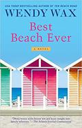 Best Beach Ever (Ten Beach Road #6) by Wendy Wax
