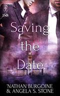 Saving the Date  (1Night Stand) by 'Nathan Burgoine