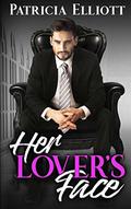 Her Lover's Face by Patricia Elliott
