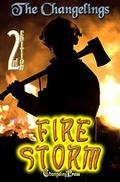 2nd Edition: Firestorm  (Anthology) by Changelings by B.J. McCall