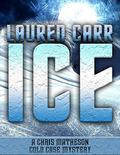 Ice (A Chris Matheson Cold Case Mystery #1) by Lauren Carr