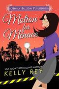 Motion for Menace (Jamie Winters Mysteries #5) by Kelly Rey