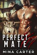 Perfect Mate by Mina Carter