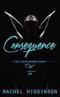 Consequence by Rachel Higginson