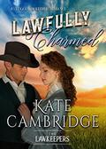 Lawfully Charmed by Kate Cambridge