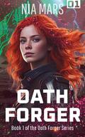 Oath Forger 1 by Nia Mars