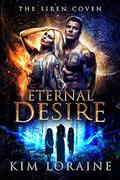 Eternal Desire by Kim Loraine