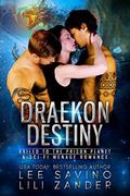 Draekon Destiny by Lili Zander, Lee Savino