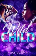 WILD CHILD: MY RATCHET DAUGHTER by GENERATION NEXT