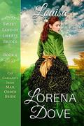 Louisa: Cap Garland's Irish Mail Order Bride (Sweet Land of Liberty Brides #4) by Lorena Dove