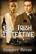 His Irish Detective (Victorian Gay Detective #2) by Summer Devon