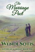 The Marriage Pact (Loving an Aldridge #1) by Wendi Sotis