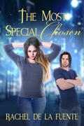 The Most Special Chosen (Exalted Bloodlines #1) by Rachel de la Fuente