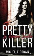 Pretty Killer  (La Asesina Bonita) by Michelle Brown