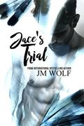 Jace's Trial (Trials in Abingdon #1) by J.M. Wolf