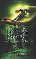 The Convent's Secret by C.J. Archer