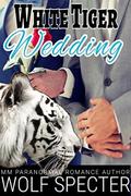 White Tiger Wedding by Wolf Specter