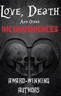 Love, Death, and Other Inconveniences: Supernatural and Psychological Horror Stories by Hayong Bak