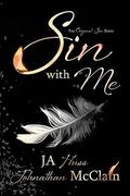 Sin With Me by J.A. Huss, Johnathan McClain