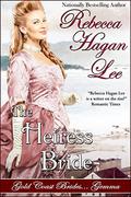 The Heiress Bride (Gold Coast Brides #3) by Rebecca Hagan Lee