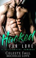 Hacked For Love & The Dom's Songbird: A Billionaire Romance Collection by Celeste Fall