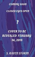 Closed Eyes Open by S. Raven Storm