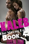 Kaleb (The Strong Pack #4) by Eagle Eye Covers