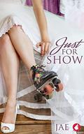 Just for Show by Jae