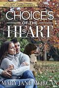 Choices Of The Heart (Crystal Springs Romances: The Wedding Chapel #4) by Mary Jane Morgan