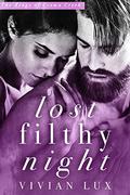 Lost Filthy Night (Kings of Crown Creek #2) by Vivian Lux