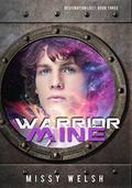 Warrior Mine: Gay Sci-fi M/M Romance by Missy Welsh