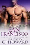 The Billionaire From San Francisco: A BWWM Taboo Romance (United States Of Billionaires #5) by CJ Howard